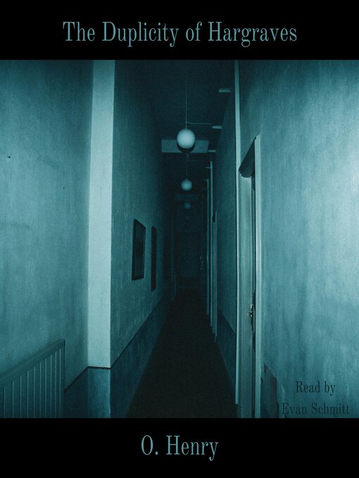 Title details for The Duplicity of Hargraves by O. Henry - Wait list